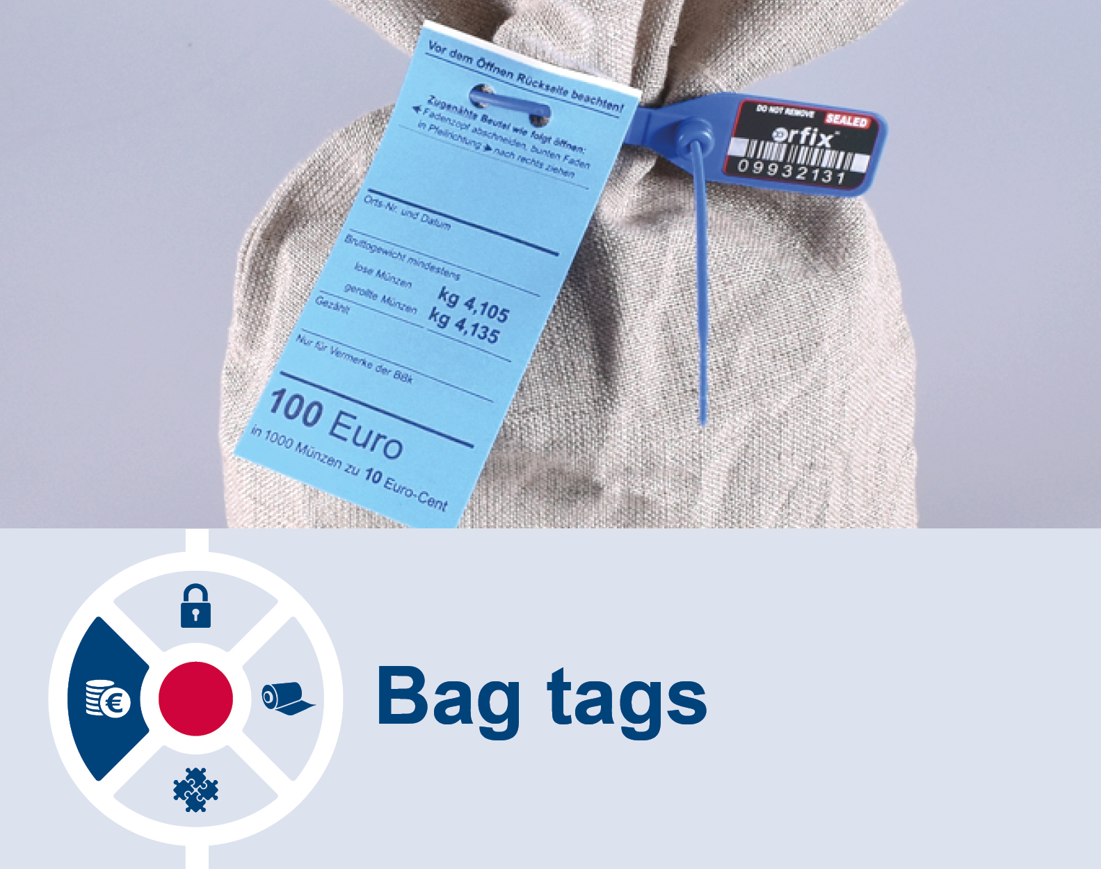 Label your coin bags with extratear proofed bag tags.